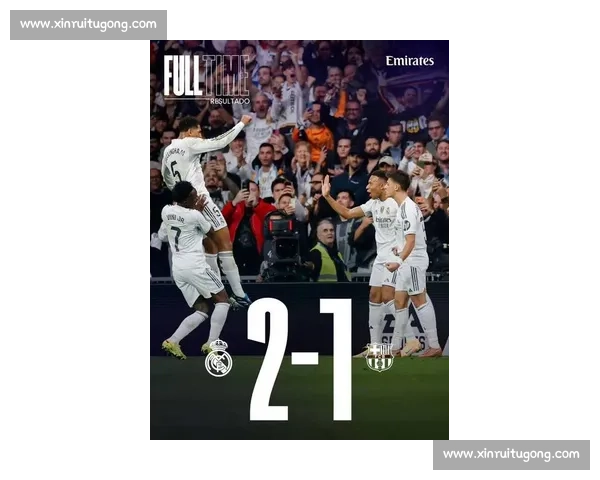 2-1！姆巴佩贝林传射建功，皇马终结德比四连败